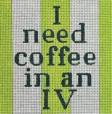 HO2623 I NEED COFFEE IN AN IV SQUARE